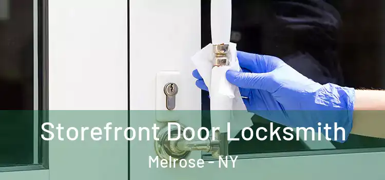 Storefront Door Locksmith Melrose - NY