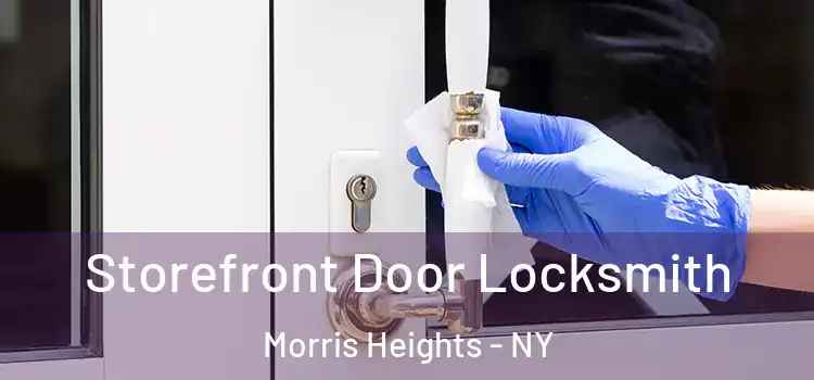 Storefront Door Locksmith Morris Heights - NY