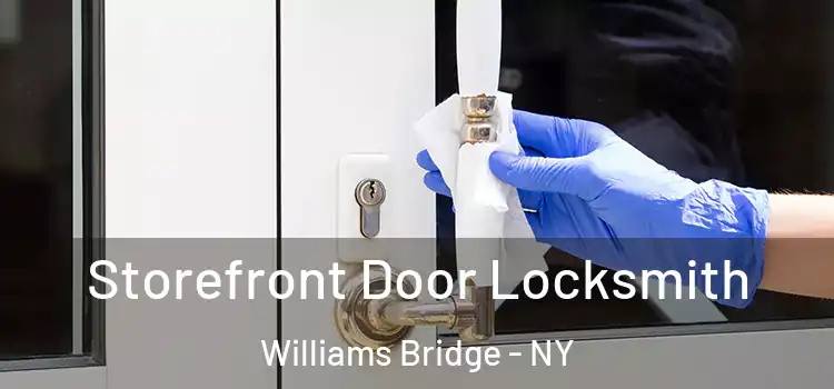 Storefront Door Locksmith Williams Bridge - NY