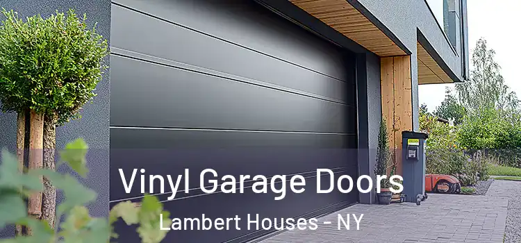  Vinyl Garage Doors Lambert Houses - NY