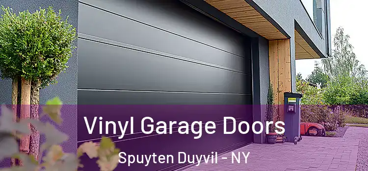  Vinyl Garage Doors Spuyten Duyvil - NY