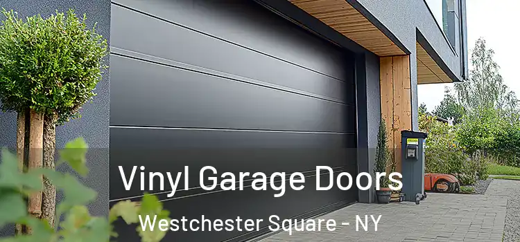  Vinyl Garage Doors Westchester Square - NY