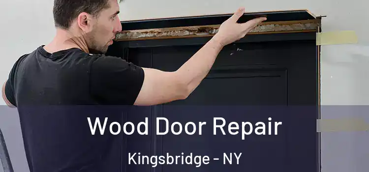 Wood Door Repair Kingsbridge - NY