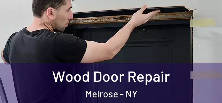  Wood Door Repair Melrose - NY