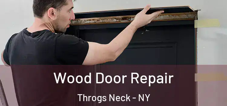 Wood Door Repair Throgs Neck - NY