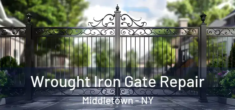 Wrought Iron Gate Repair Middletown - NY